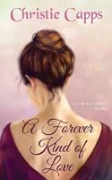 A Forever Kind of Love: A Pride & Prejudice Novella 1974695824 Book Cover