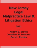 New Jersey Legal Malpractice and Litigation Ethics 1098354400 Book Cover