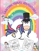 unicorn Travel Adventures coloring book: unicorn Ultimate Travel adventures For Kids Awesome Activity and coloring book for Creative Kids of All Ages B08R77TV5W Book Cover