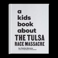 A Kids Book About The Tulsa Race Massacre 1953955029 Book Cover