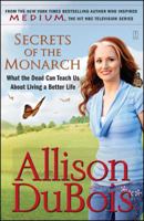 Secrets of the Monarch: What the Dead Can Teach Us About Living a Better Life 0743291158 Book Cover