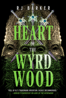 Heart of the Wyrdwood (The Forsaken Trilogy, 3) 0316402087 Book Cover