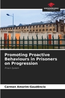 Promoting Proactive Behaviours in Prisoners on Progression 6208076064 Book Cover