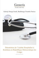 Denutrition de l’adulte hospitalise a Kinshasa en Republique Democratique du Congo 9975153585 Book Cover