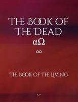 The Book of The Dead: The Book of The Living 179463620X Book Cover