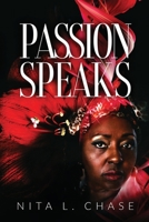 Passion Speaks 1735626570 Book Cover