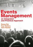 Events Management: An Integrated and Practical Approach 1412923344 Book Cover