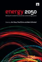 Energy 2050: Making the Transition to a Secure Low-Carbon Energy System 1849710848 Book Cover