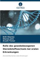 Rolle des gewebebezogenen Steroidstoffwechsels bei oralen Erkrankungen (German Edition) 6202347201 Book Cover
