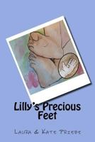 Lilly's Precious Feet 154059128X Book Cover