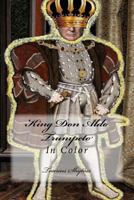 King Don Aldo Trumpeto: In Color 1542882613 Book Cover