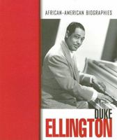 Duke Ellington (African-American Biographies (Raintree)) 0739868691 Book Cover