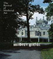 Modern Gothic: The Revival of Medieval Art 0894670905 Book Cover