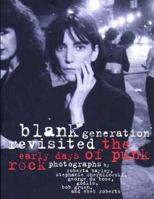 Blank Generations Revisited: The Early Days of Punk Rock 0028646525 Book Cover