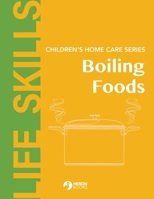 Home Care Series: Boiling Foods 0897392612 Book Cover