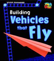 Building Vehicles That Fly 1484637518 Book Cover