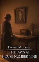 The Days At House Number Nine B0FWNV8F32 Book Cover