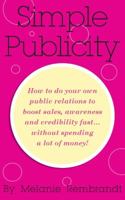 Simple Publicity 0982695055 Book Cover