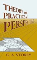 The Theory and Practice of Perspective 0486449076 Book Cover