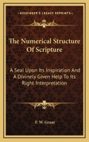 The Numerical Structure of Scripture 0872132692 Book Cover