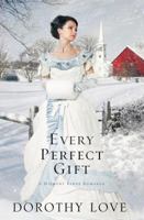 Every Perfect Gift 1595549021 Book Cover