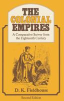 The Colonial Empires: A Comparative Survey from the Eighteenth Century B000K5MYVS Book Cover