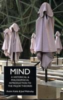 Mind: A Historical And Philosophical Introduction to the Major Theories 087220832X Book Cover