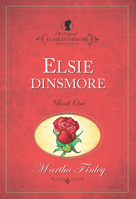 Elsie Dinsmore 158182064X Book Cover