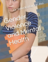 Gender, Violence and Mental Health B0G5LDVNKQ Book Cover