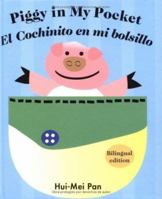 Piggy in my Pocket/ El cochinito en mi bolsillo 1932065113 Book Cover