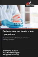 Perforazione del dente e sua riparazione 6209731317 Book Cover