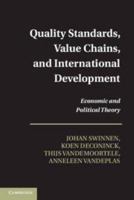 Quality Standards, Value Chains, and International Development: Economic and Political Theory 1107025915 Book Cover