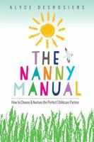 Nannies for Modern Moms 098157730X Book Cover