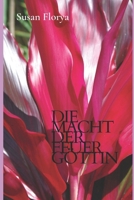 Die Macht der Feuergöttin (German Edition) B0CVXLZFHX Book Cover