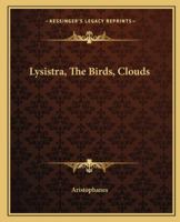 Lysistrata/The Birds/Clouds 1162672099 Book Cover