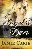 Angel's Den: A Novel 0805448144 Book Cover