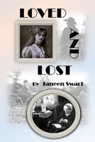 Loved and Lost 1965352685 Book Cover