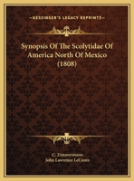 Synopsis Of The Scolytidae Of America North Of Mexico 1120868122 Book Cover