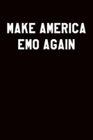 Make America Emo Again: Dot Grid Notebook 6x9 120 Pages 1093667362 Book Cover
