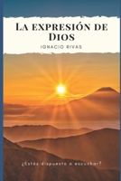 La Expresión de Dios (Spanish Edition) B0851LKFFG Book Cover