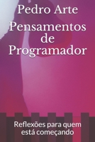 Pensamentos de Programador: O que pensamos quando começamos na programação? (Programação Divertida) B08BWFVXZC Book Cover