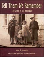 Tell Them We Remember: The Story of the Holocaust 0316692646 Book Cover