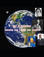 Get it together: Knowing your Friends and enemy's B08TQGG4LZ Book Cover