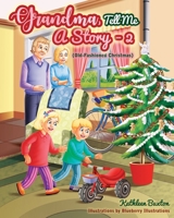 GRANDMA, TELL ME A STORY - 2: B08QRXV7RY Book Cover