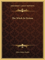 The Witch In Fiction 1428698795 Book Cover