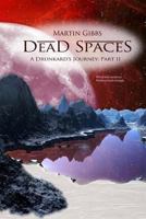 Dead Spaces: A Drunkard's Journey Part II 0988712199 Book Cover