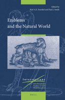 Emblems and the Natural World, (Intersections: Interdisciplinary studies in early modern culture) 9004347062 Book Cover