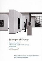 Strategies Of Display: Museum Presentation in Nineteenth- and Twentieth-Century 9056623788 Book Cover