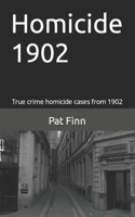 Homicide 1902 1539073882 Book Cover