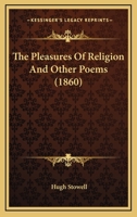 The Pleasures Of Religion And Other Poems 1166576965 Book Cover